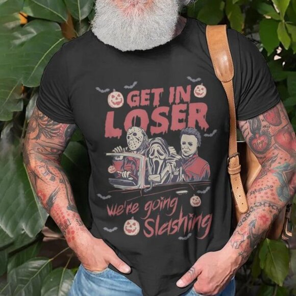 Get In Loser We're Going Slashing Horror Character Halloween T-Shirt - Picture 2 of 4
